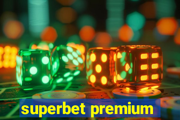 superbet premium